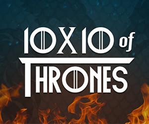 10x10 of Thrones Teaser Grafik